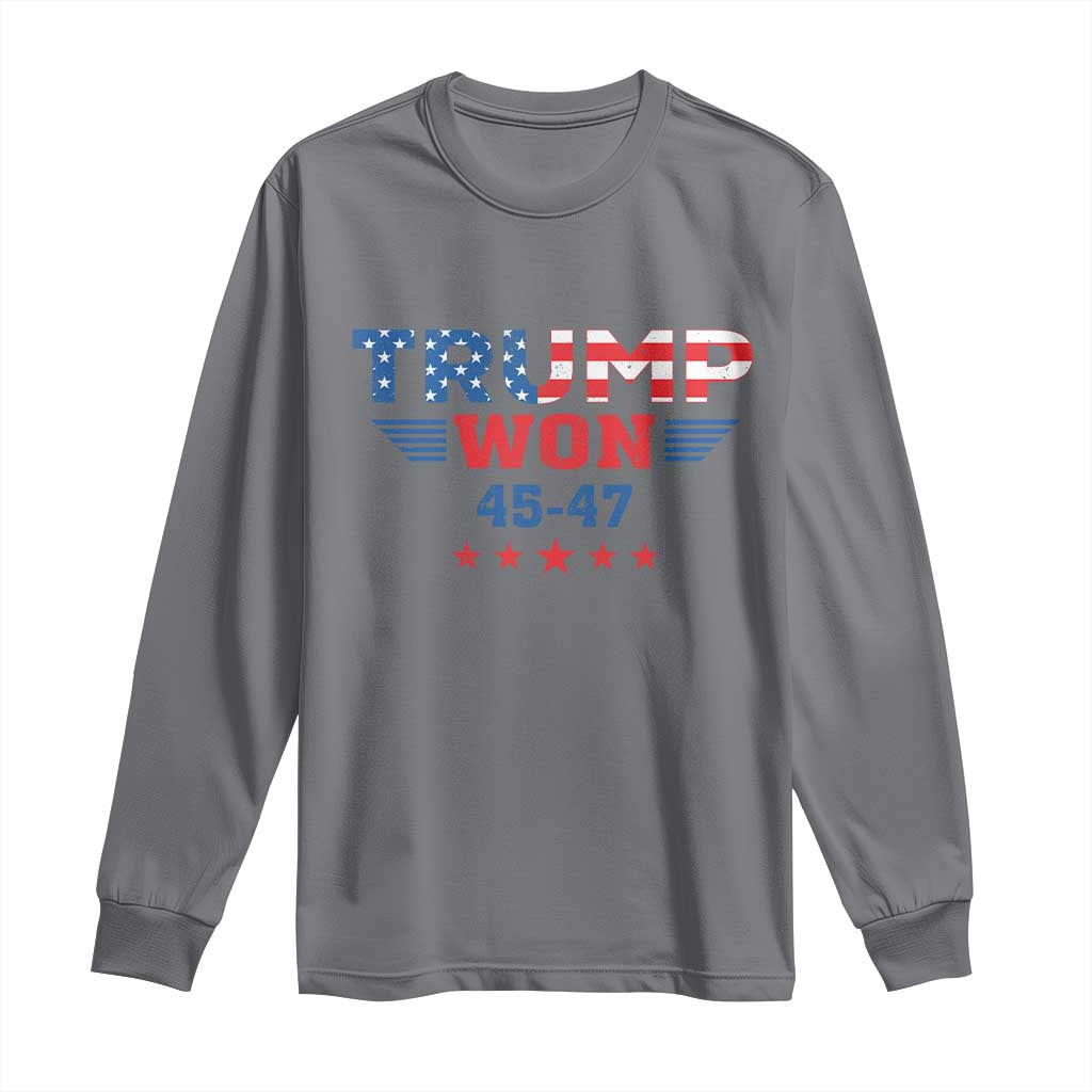 Trump Won 2024 Long Sleeve Shirt 45 47 President American Flag Patriotic TS09 Charcoal Print Your Wear