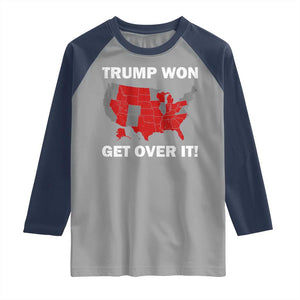 Trump Won 2024 Raglan Shirt Trump Election Map 2024 Get Over It TS09 Sport Gray Navy Print Your Wear