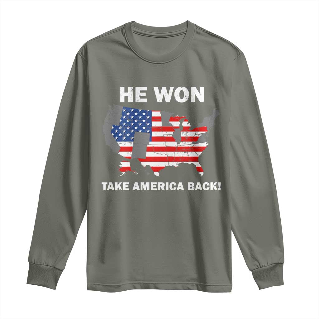 Trump Won 2024 Long Sleeve Shirt Trump Election Map 2024 He Won Take America Back TS09 Military Green Print Your Wear
