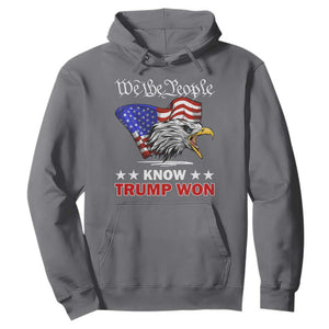 We The People Know Trump Won 2024 Hoodie TS09 Charcoal Print Your Wear