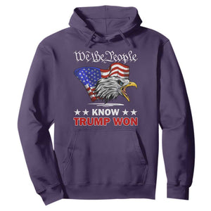 We The People Know Trump Won 2024 Hoodie TS09 Purple Print Your Wear