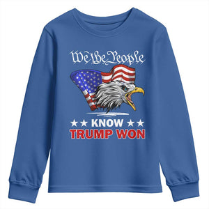 We The People Know Trump Won 2024 Youth Sweatshirt TS09 Royal Blue Print Your Wear