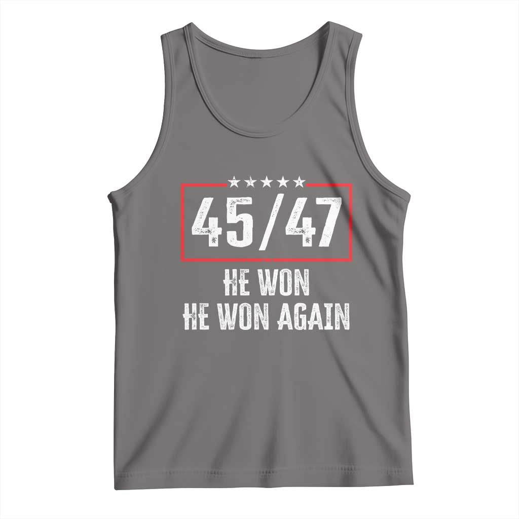 Trump Won 2024 Tank Top 45 47 He Won He Won Again TS09 Deep Heather Print Your Wear