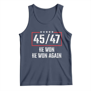 Trump Won 2024 Tank Top 45 47 He Won He Won Again TS09 Navy Print Your Wear
