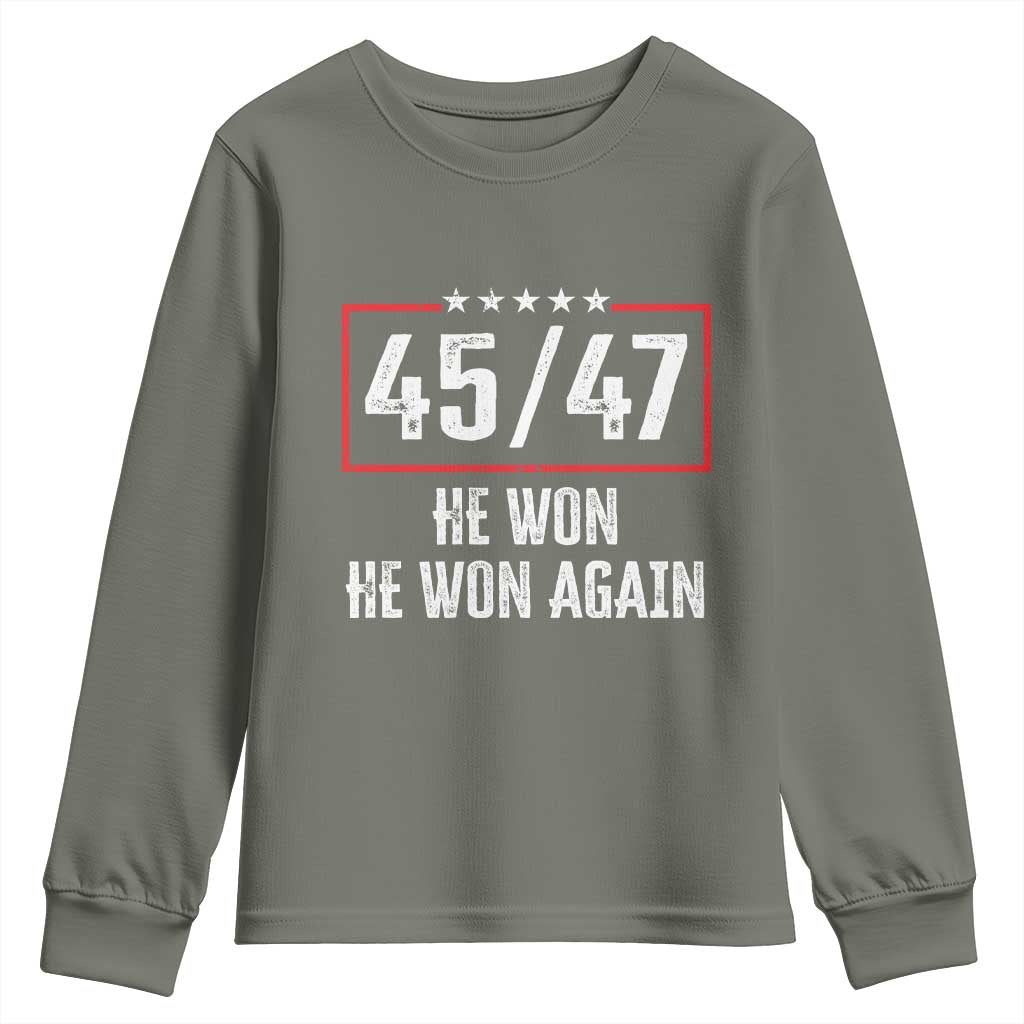 Trump Won 2024 Youth Sweatshirt 45 47 He Won He Won Again TS09 Military Green Print Your Wear
