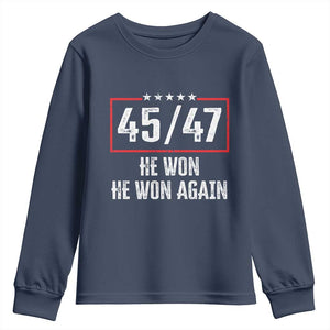 Trump Won 2024 Youth Sweatshirt 45 47 He Won He Won Again TS09 Navy Print Your Wear