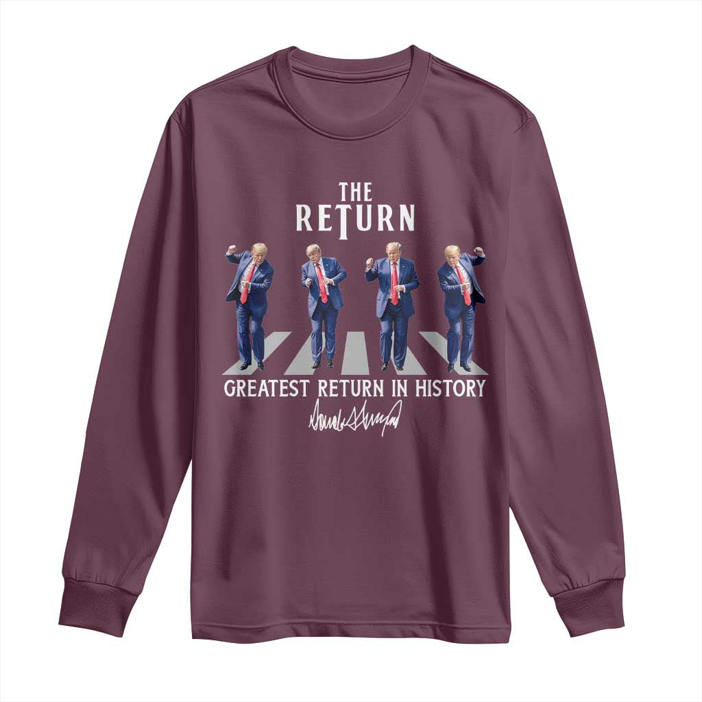 Trump Won 2024 Long Sleeve Shirt The Return Trump Funny Dancing TS09 Maroon Print Your Wear