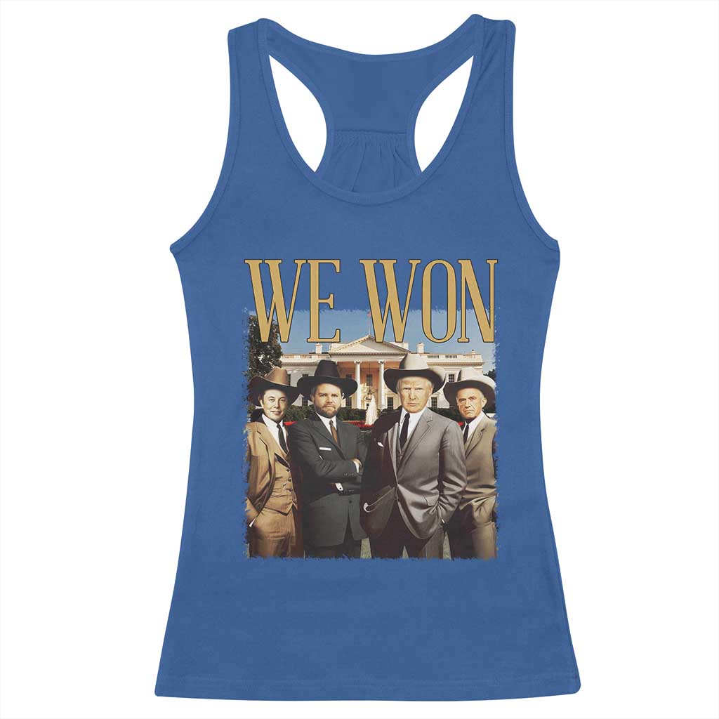 Trump Won 2024 Racerback Tank Top We Won Trump Team Cowboy TS09 Royal Blue Print Your Wear