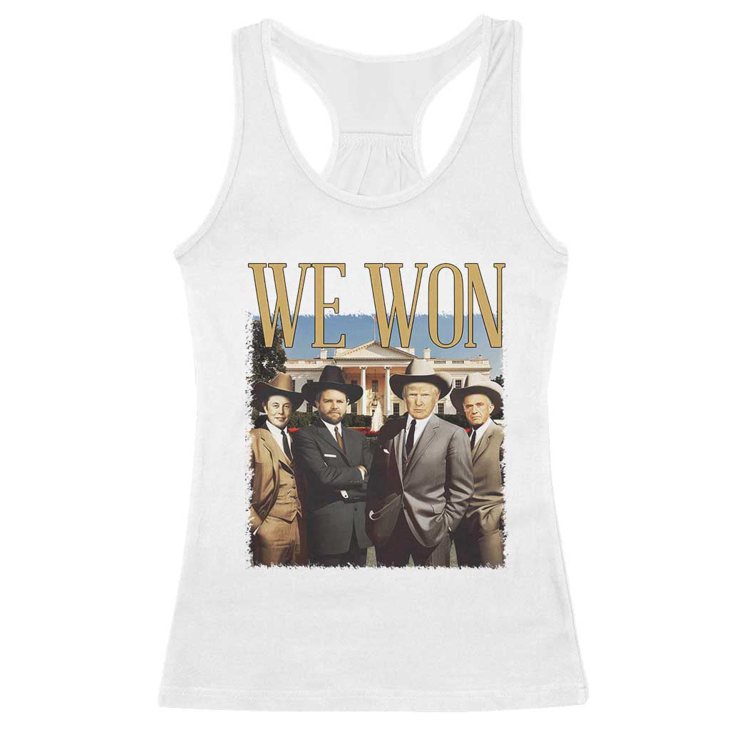 Trump Won 2024 Racerback Tank Top We Won Trump Team Cowboy TS09 White Print Your Wear