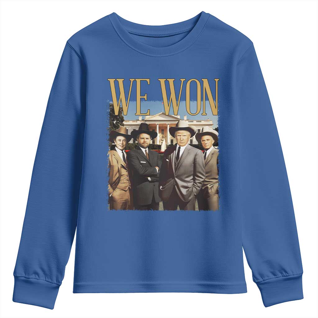 Trump Won 2024 Youth Sweatshirt We Won Trump Team Cowboy TS09 Royal Blue Print Your Wear