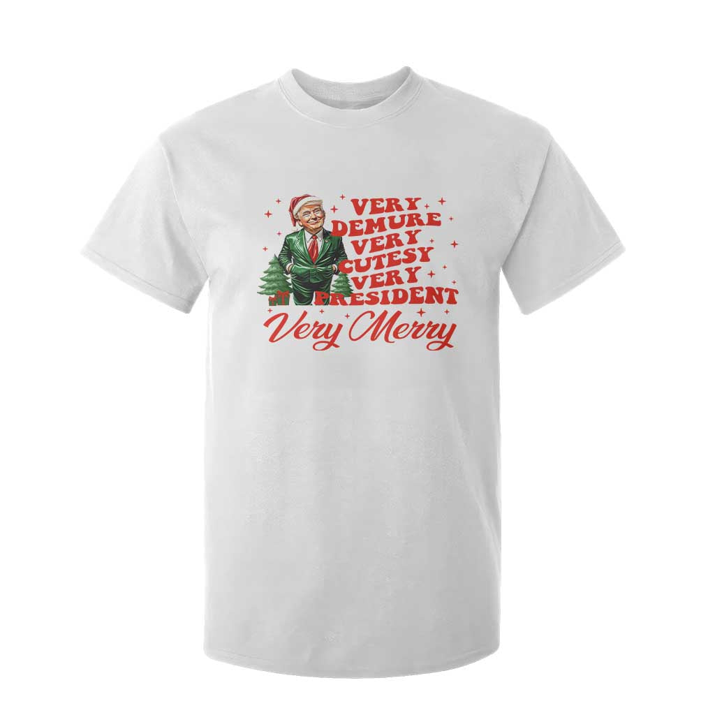 Christmas Trump T Shirt For Kid Very Demure Very Cutesy Very President Very Merry TS09 White Print Your Wear