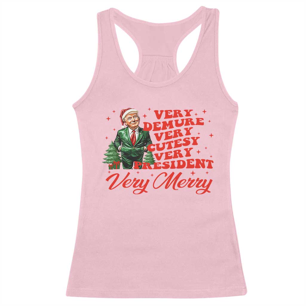 Christmas Trump Racerback Tank Top Very Demure Very Cutesy Very President Very Merry TS09 Light Pink Print Your Wear