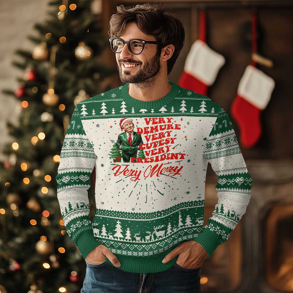 Xmas Trump Ugly Christmas Sweater Very Demure Very Cutesy Very President Very Merry TS09 Green Print Your Wear