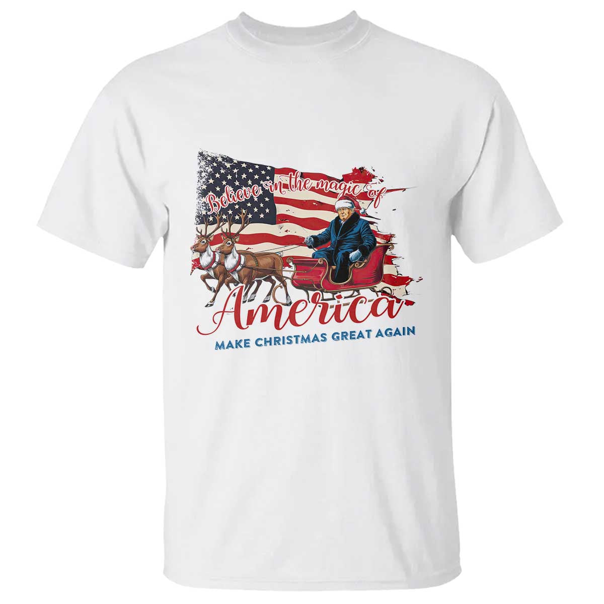 Christmas Trump T Shirt Believe In The Magic Of America Make Christmas Great Again TS09 White Print Your Wear