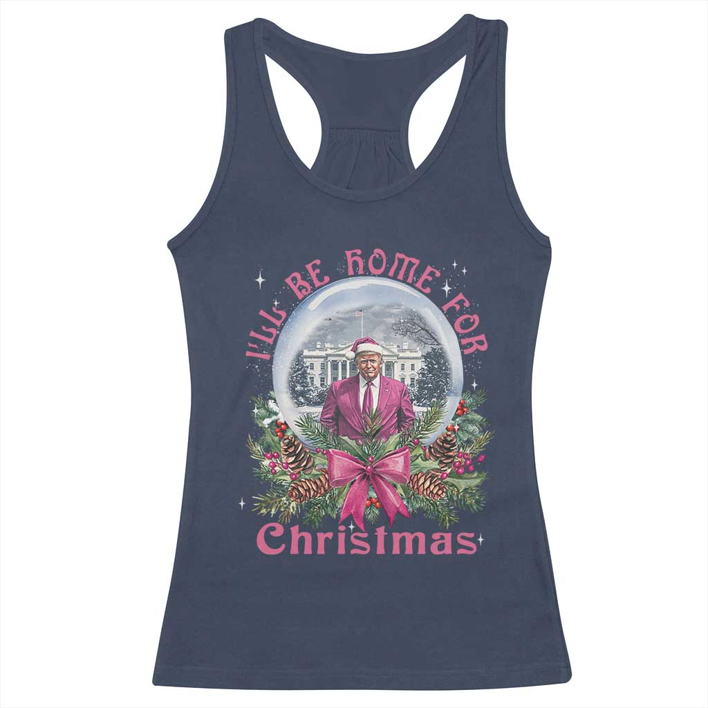 Christmas Trump Racerback Tank Top I'll Be Home For Christmas Coquette TS09 Navy Print Your Wear