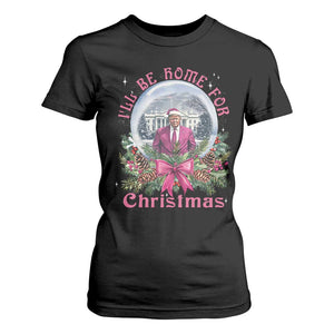 Christmas Trump T Shirt For Women I'll Be Home For Christmas Coquette TS09 Black Print Your Wear
