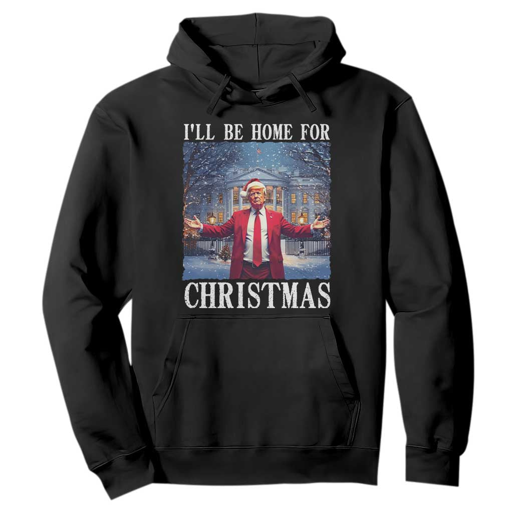 Christmas Trump Hoodie I'll Be Home For Christmas TS09 Black Print Your Wear