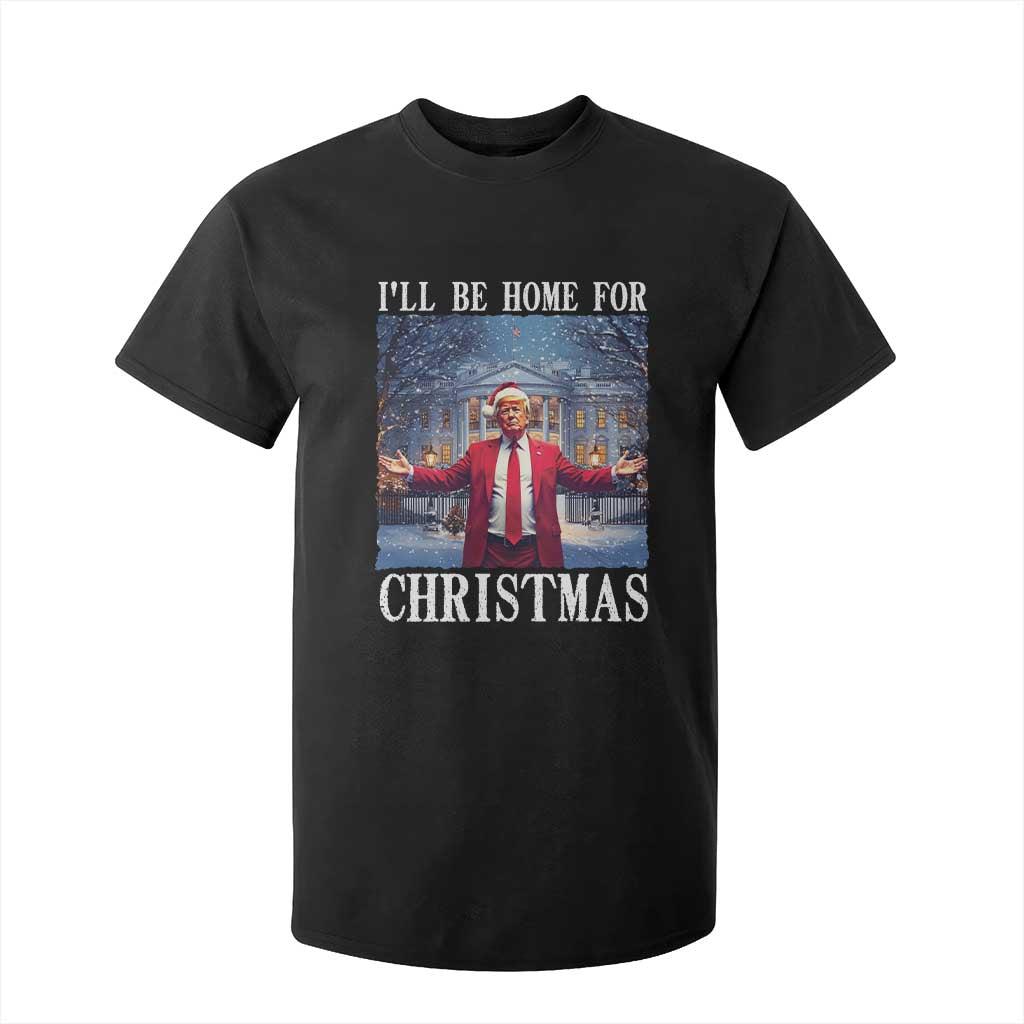 Christmas Trump T Shirt For Kid I'll Be Home For Christmas TS09 Black Print Your Wear
