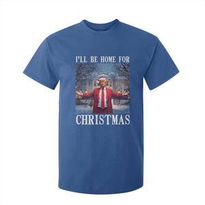 Christmas Trump T Shirt For Kid I'll Be Home For Christmas TS09 Royal Blue Print Your Wear