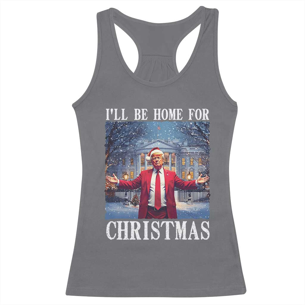 Christmas Trump Racerback Tank Top I'll Be Home For Christmas TS09 Charcoal Print Your Wear