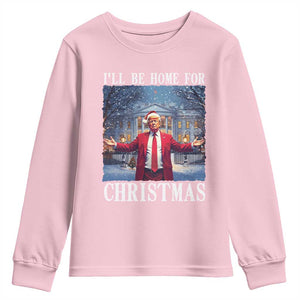 Christmas Trump Youth Sweatshirt I'll Be Home For Christmas TS09 Light Pink Print Your Wear
