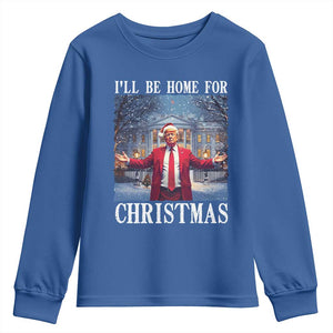 Christmas Trump Youth Sweatshirt I'll Be Home For Christmas TS09 Royal Blue Print Your Wear
