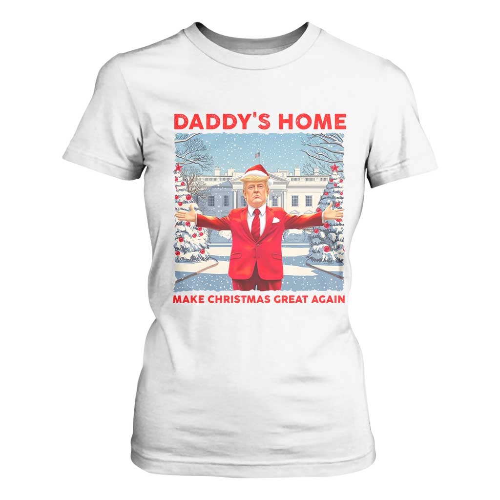 Christmas Trump T Shirt For Women Daddy's Home Make Christmas Great Again TS09 White Print Your Wear