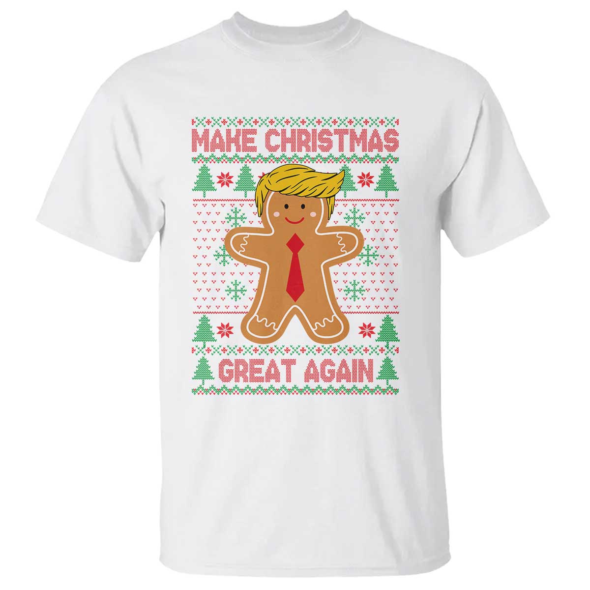 Funny Christmas Trump T Shirt Gingerbread Trump Make Christmas Great Again TS09 White Print Your Wear