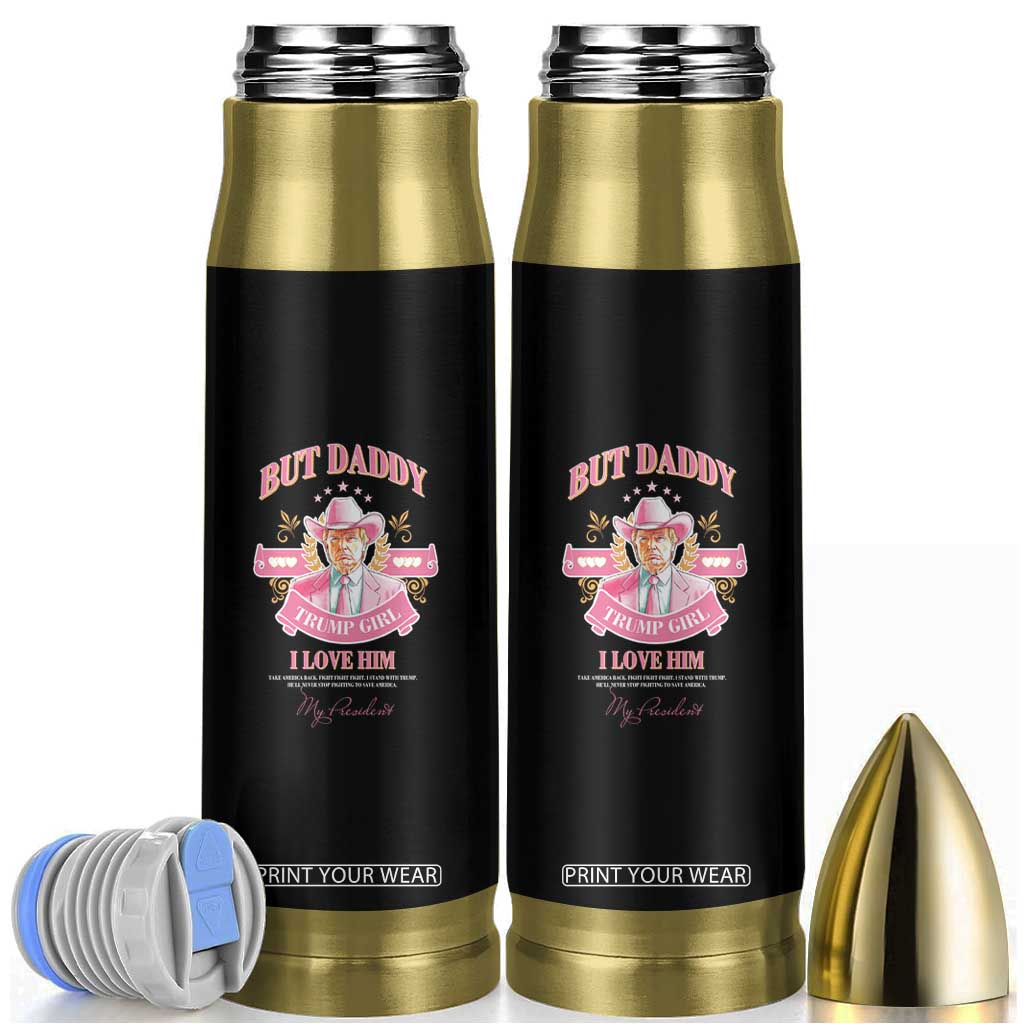 Funny Pink Trump Girl Bullet Tumbler But Daddy I Love Him Cowboy Trump My President TS09 Black Print Your Wear