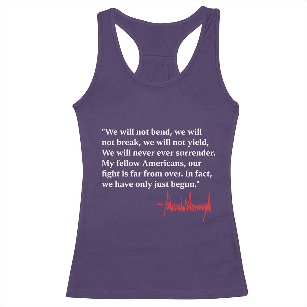 Trump 2024 Racerback Tank Top We Will Not Bend We Will Not Break We Have Only Just Begun TS09 Purple Print Your Wear
