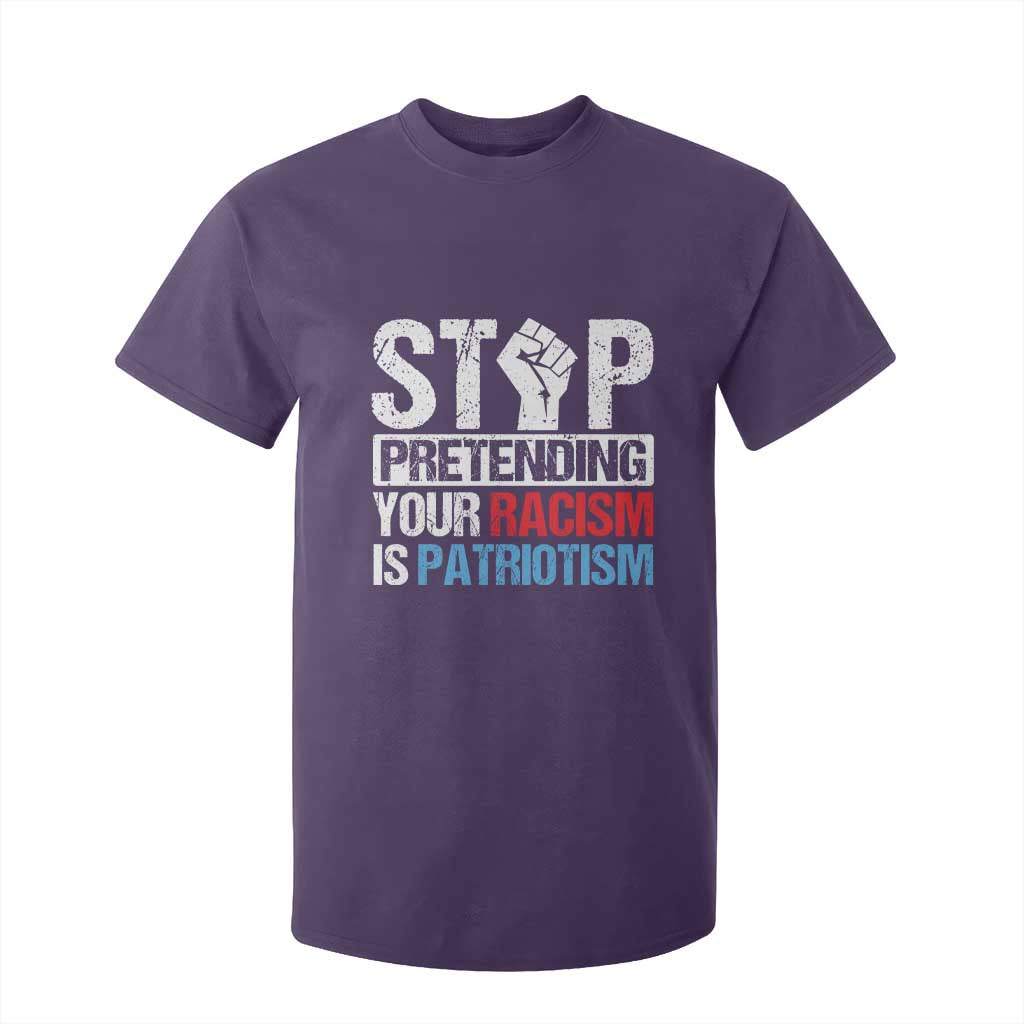 Stop Pretending Your Racism is Patriotism T Shirt For Kid TS09 Purple Print Your Wear