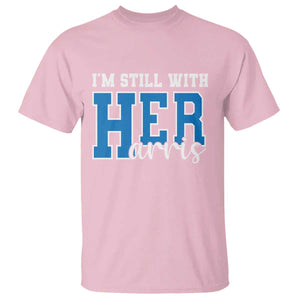 Kamala Supporter T Shirt I'm Still With Her Harris TS09 Light Pink Print Your Wear