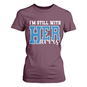 Kamala Supporter T Shirt For Women I'm Still With Her Harris TS09 Maroon Print Your Wear
