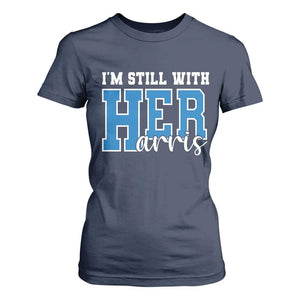 Kamala Supporter T Shirt For Women I'm Still With Her Harris TS09 Navy Print Your Wear
