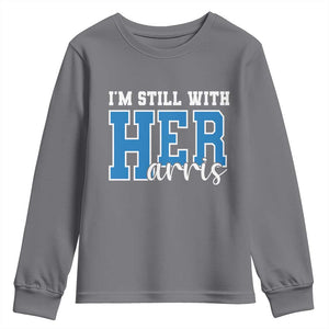 Kamala Supporter Youth Sweatshirt I'm Still With Her Harris TS09 Charcoal Print Your Wear
