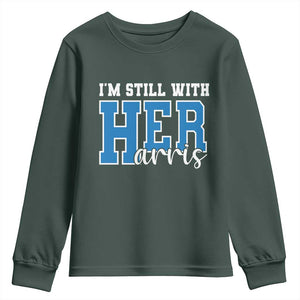 Kamala Supporter Youth Sweatshirt I'm Still With Her Harris TS09 Dark Forest Green Print Your Wear