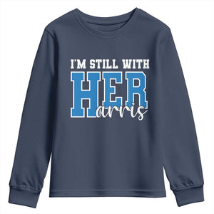 Kamala Supporter Youth Sweatshirt I'm Still With Her Harris TS09 Navy Print Your Wear