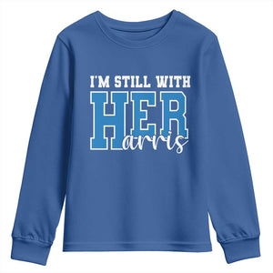 Kamala Supporter Youth Sweatshirt I'm Still With Her Harris TS09 Royal Blue Print Your Wear