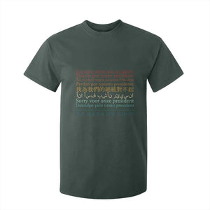 Sorry About Our President Not My President T Shirt For Kid TS09 Dark Forest Green Print Your Wear
