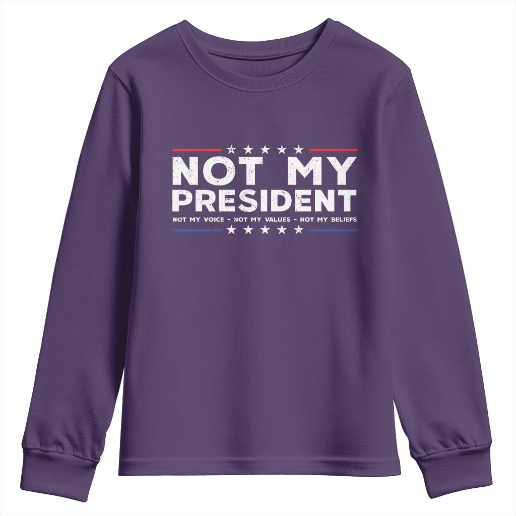 Not My President Not My Voice Not My Value Not My Beliefs Youth Sweatshirt TS09 Purple Print Your Wear