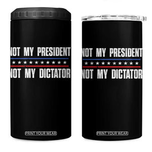 Not My President Not My Dictator 4 in 1 Can Cooler Tumbler TS09 One Size: 16 oz Black Print Your Wear