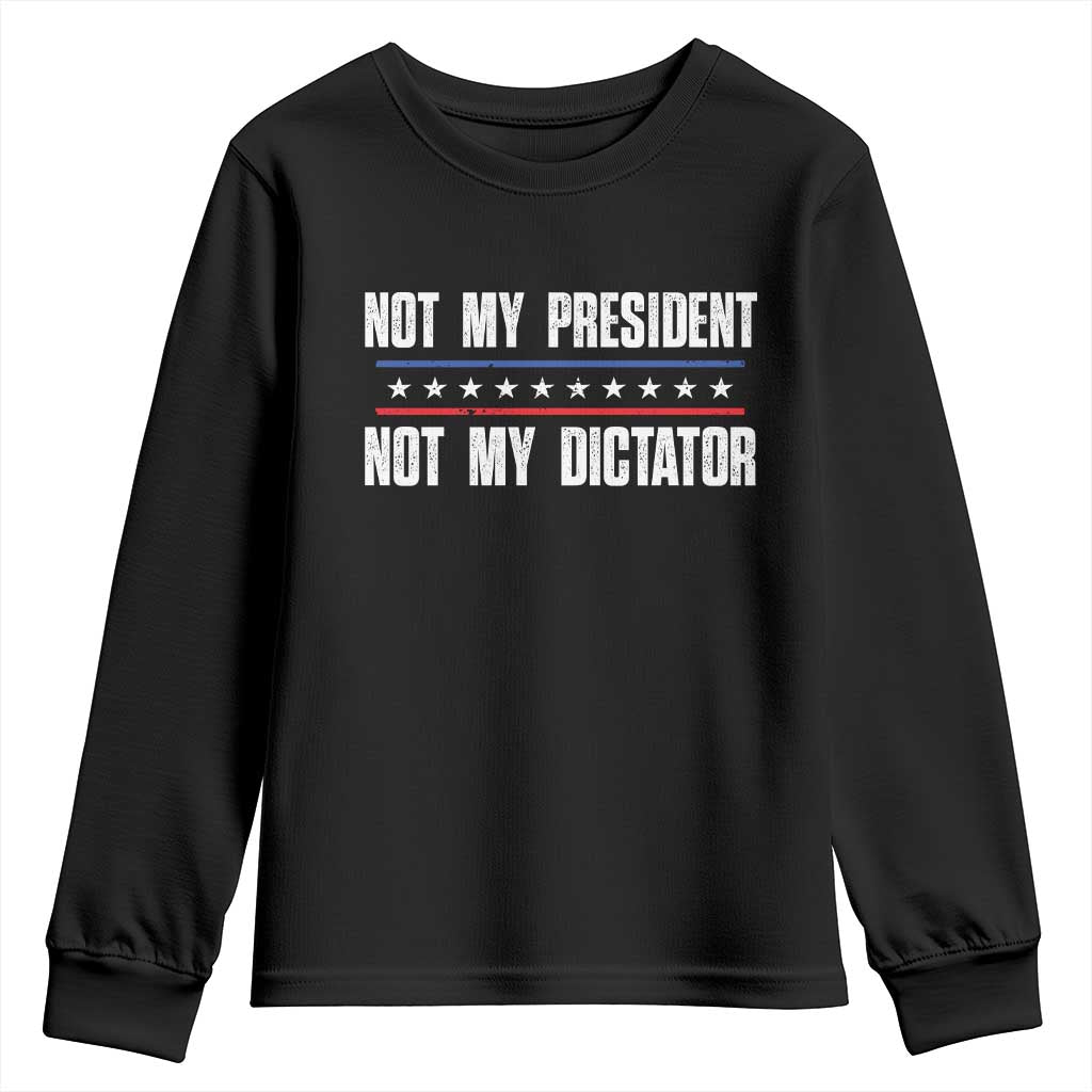 Not My President Not My Dictator Youth Sweatshirt TS09 Black Print Your Wear