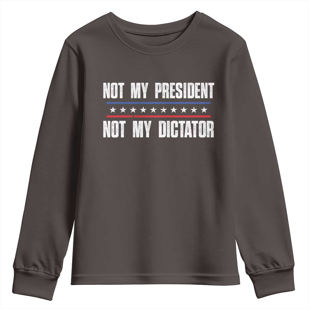 Not My President Not My Dictator Youth Sweatshirt TS09 Dark Chocolate Print Your Wear