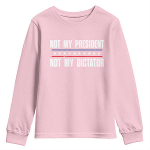 Not My President Not My Dictator Youth Sweatshirt TS09 Light Pink Print Your Wear