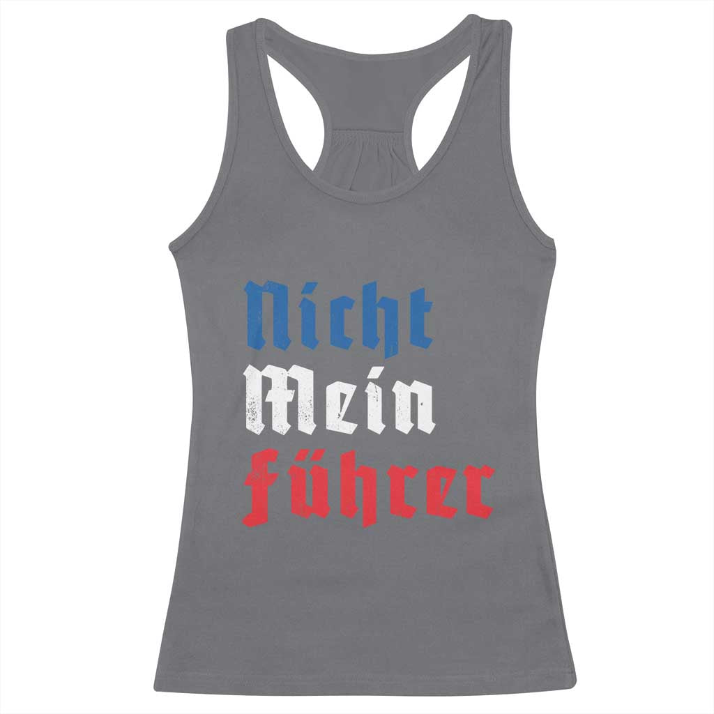 Nicht Mein Fuhrer Not My President German Style Racerback Tank Top TS09 Charcoal Print Your Wear