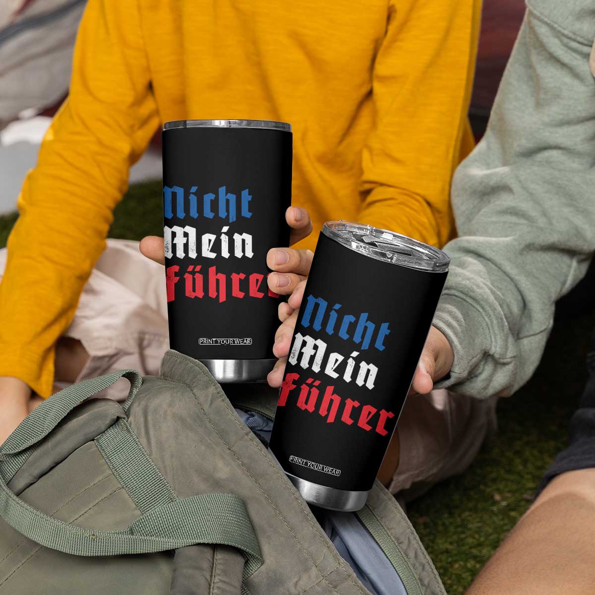 Nicht Mein Fuhrer Not My President German Style Tumbler Cup TS09 Print Your Wear
