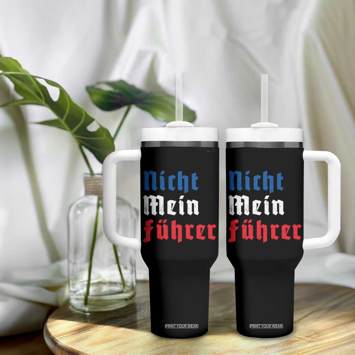 Nicht Mein Fuhrer Not My President German Style Tumbler With Handle TS09 Print Your Wear