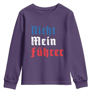 Nicht Mein Fuhrer Not My President German Style Youth Sweatshirt TS09 Purple Print Your Wear
