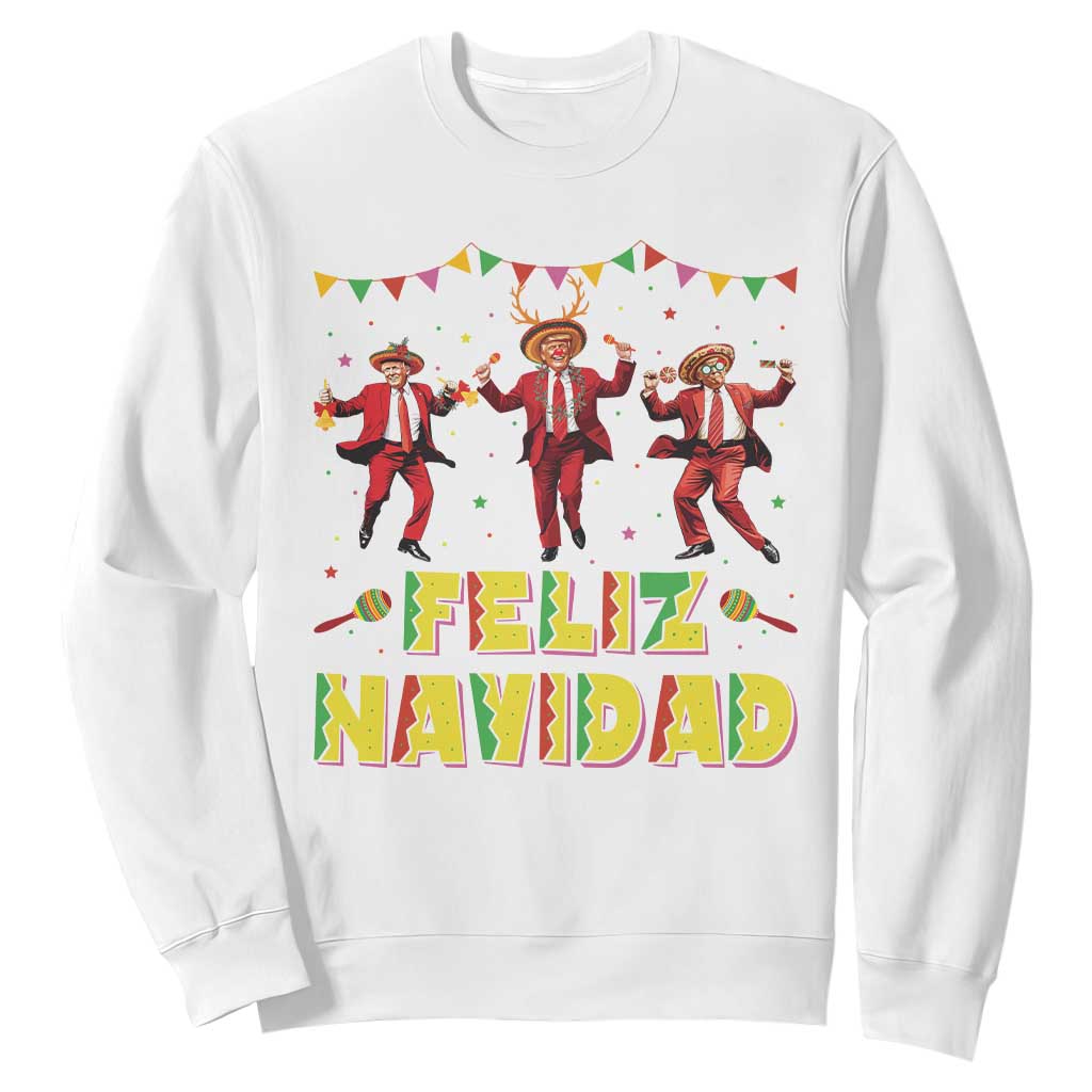 Funny Mexico Xmas Trump Sweatshirt Feliz Navidad Trump Dancing TS09 White Print Your Wear