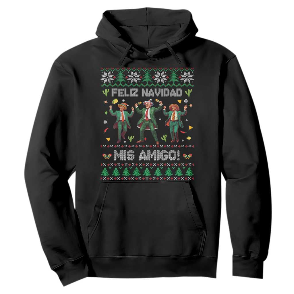 Funny Mexico Xmas Trump Hoodie Feliz Navidad Mis Amigo Trump Dancing TS09 Black Print Your Wear